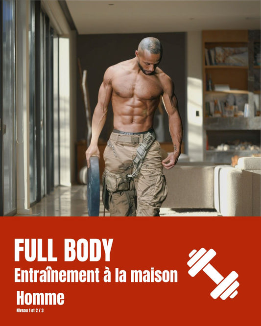 PROGRAMME FULL-BODY À LA MAISON ( HOMME )